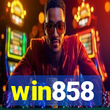 win858