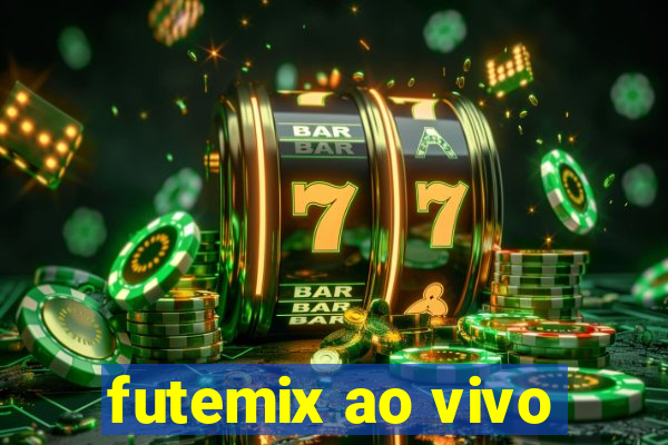 futemix ao vivo