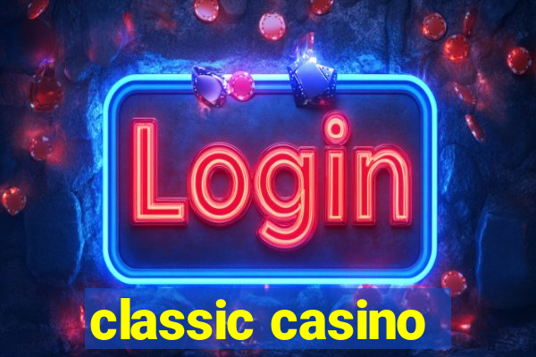 classic casino