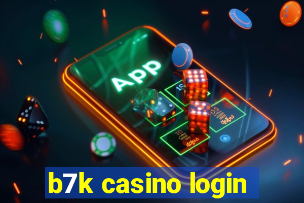 b7k casino login