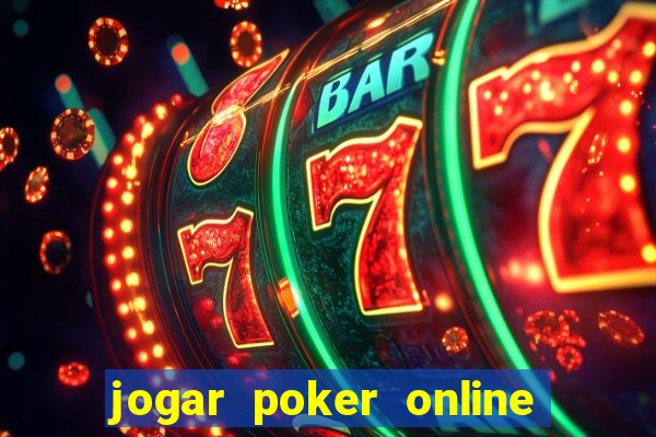 jogar poker online dinheiro real