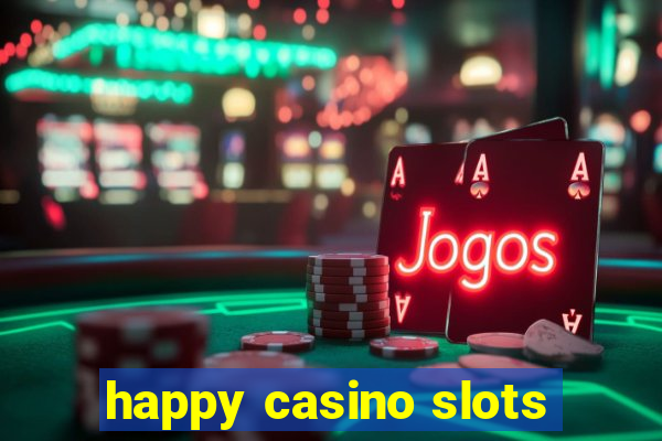 happy casino slots