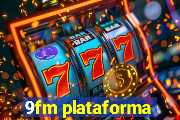 9fm plataforma