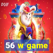 56 w game