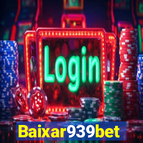 Baixar939bet