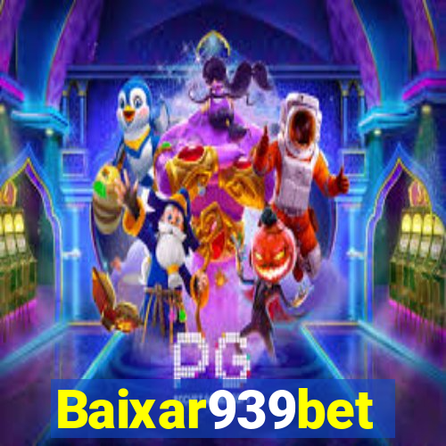 Baixar939bet