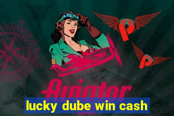 lucky dube win cash