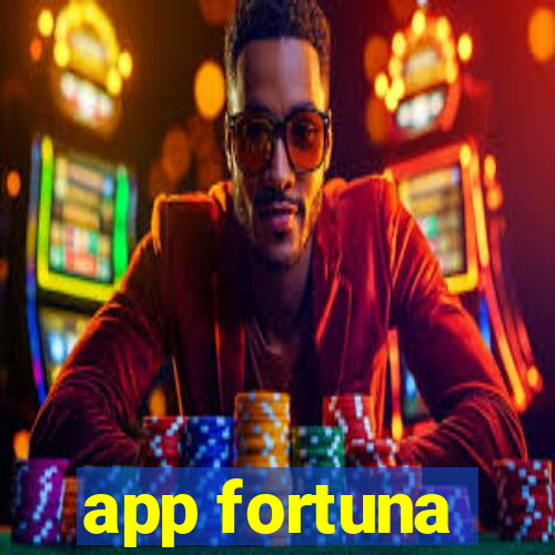 app fortuna