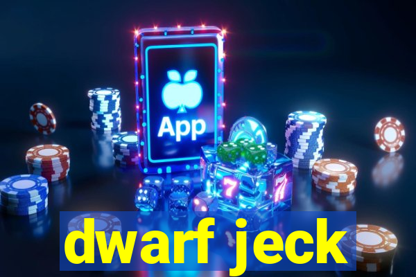 dwarf jeck