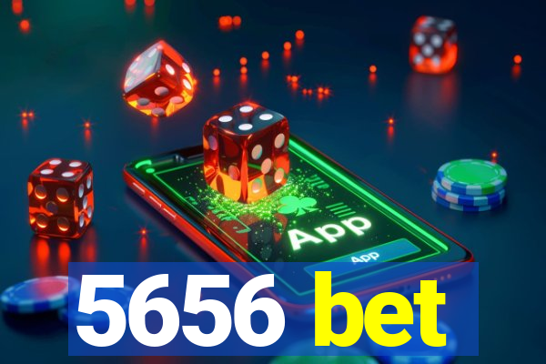 5656 bet