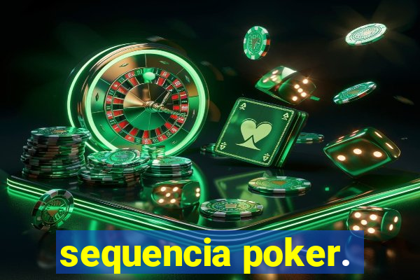 sequencia poker.