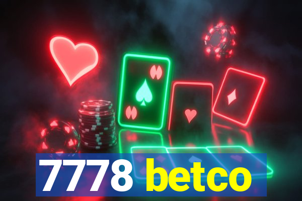 7778 betco