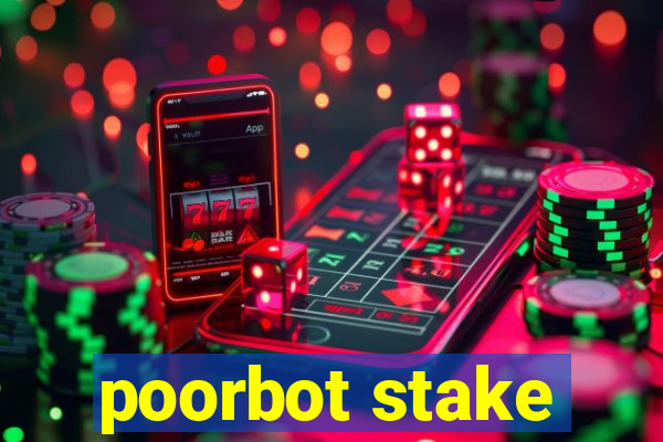 poorbot stake