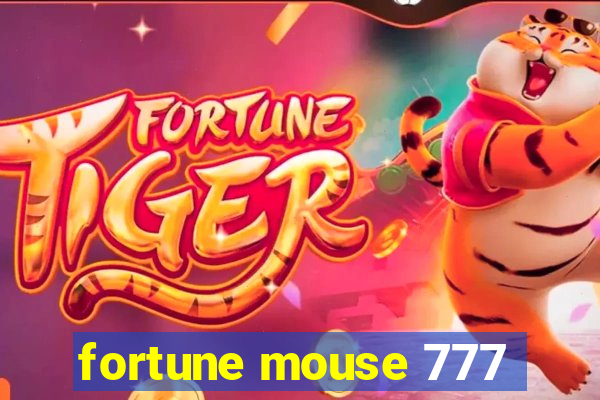 fortune mouse 777