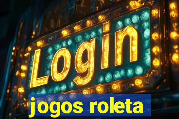 jogos roleta