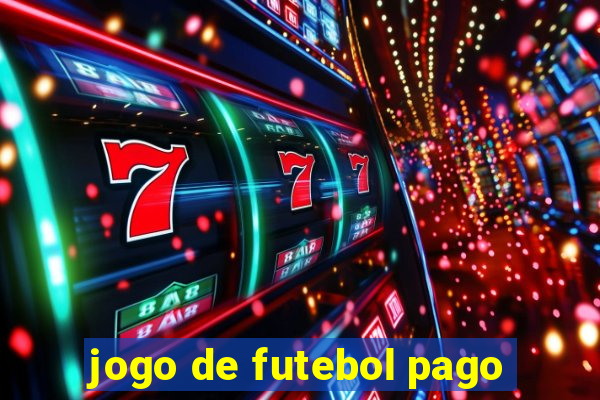 jogo de futebol pago