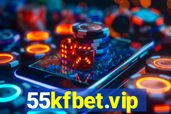 55kfbet.vip