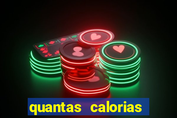 quantas calorias tem um xeque mate