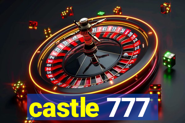 castle 777