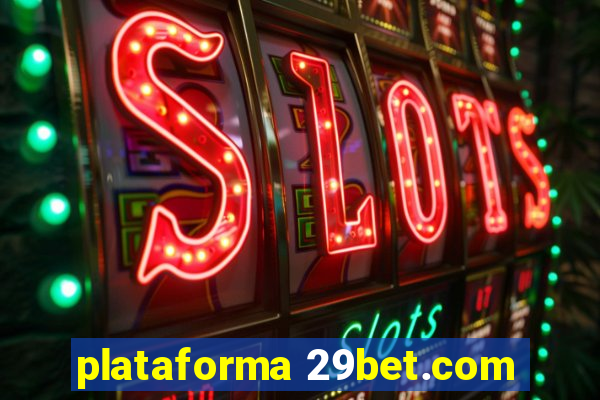 plataforma 29bet.com