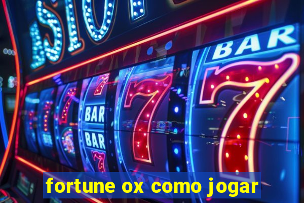 fortune ox como jogar