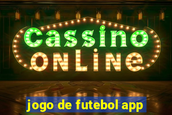 jogo de futebol app