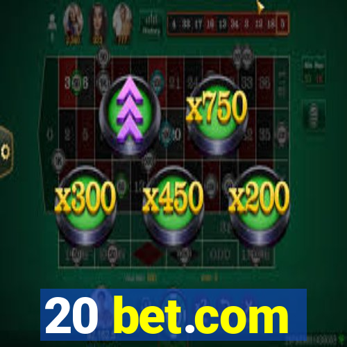 20 bet.com