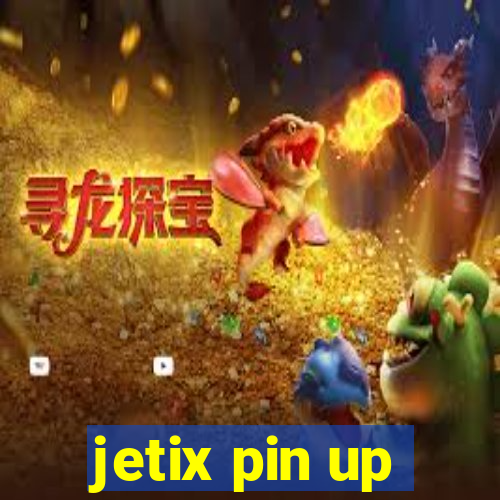 jetix pin up