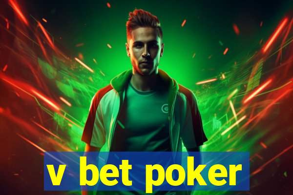 v bet poker