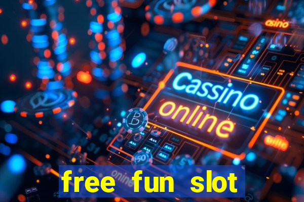 free fun slot machine games