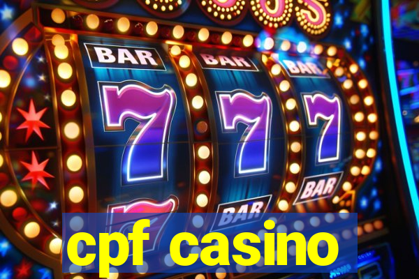 cpf casino