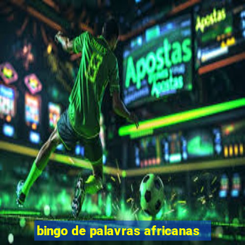 bingo de palavras africanas