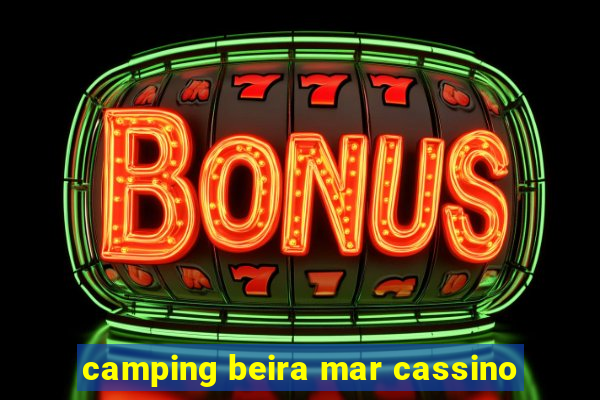 camping beira mar cassino