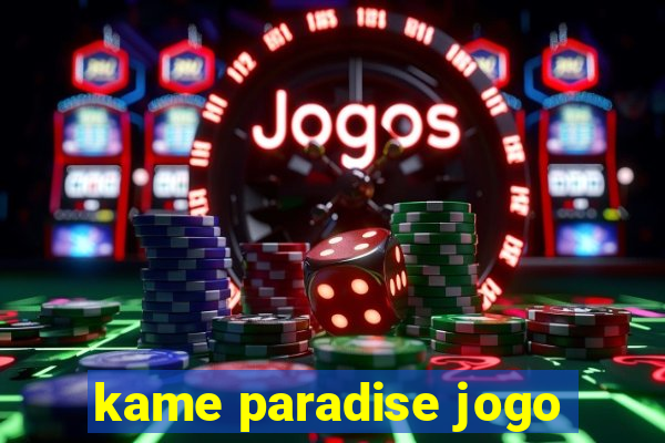 kame paradise jogo