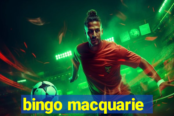 bingo macquarie