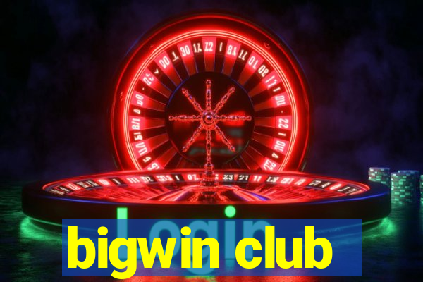 bigwin club