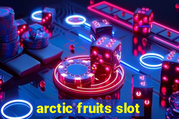 arctic fruits slot