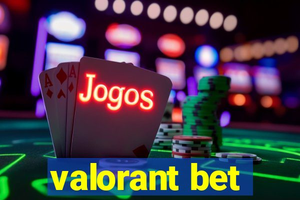 valorant bet