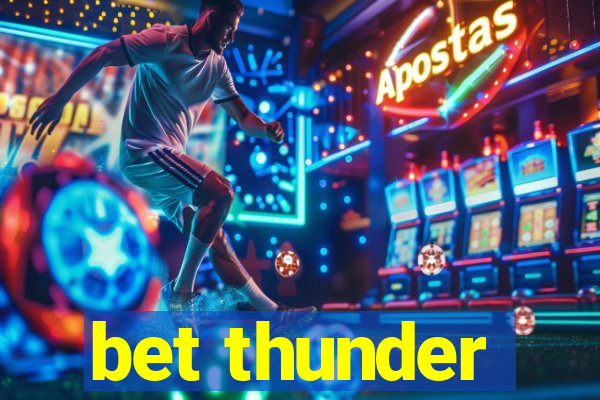 bet thunder