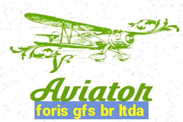 foris gfs br ltda