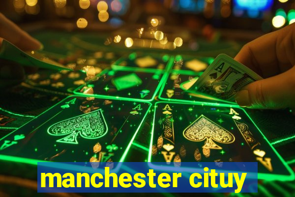 manchester cituy