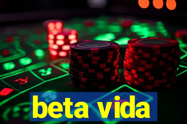 beta vida