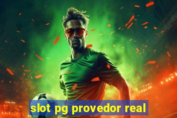 slot pg provedor real