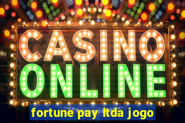 fortune pay ltda jogo