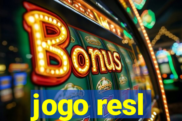 jogo resl