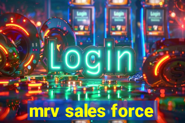 mrv sales force