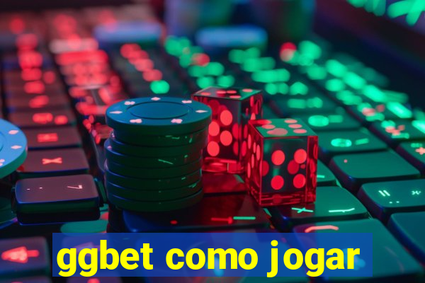 ggbet como jogar