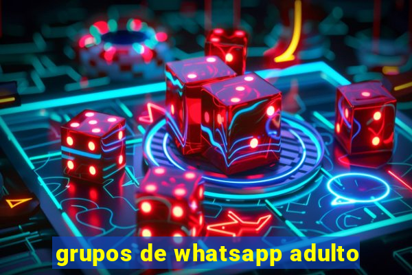 grupos de whatsapp adulto