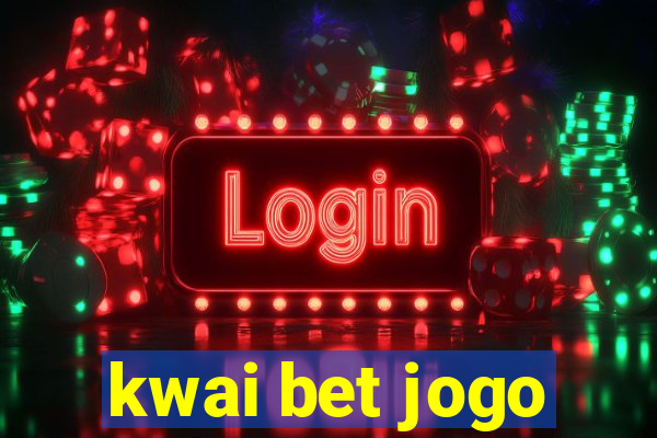 kwai bet jogo