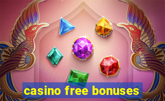 casino free bonuses